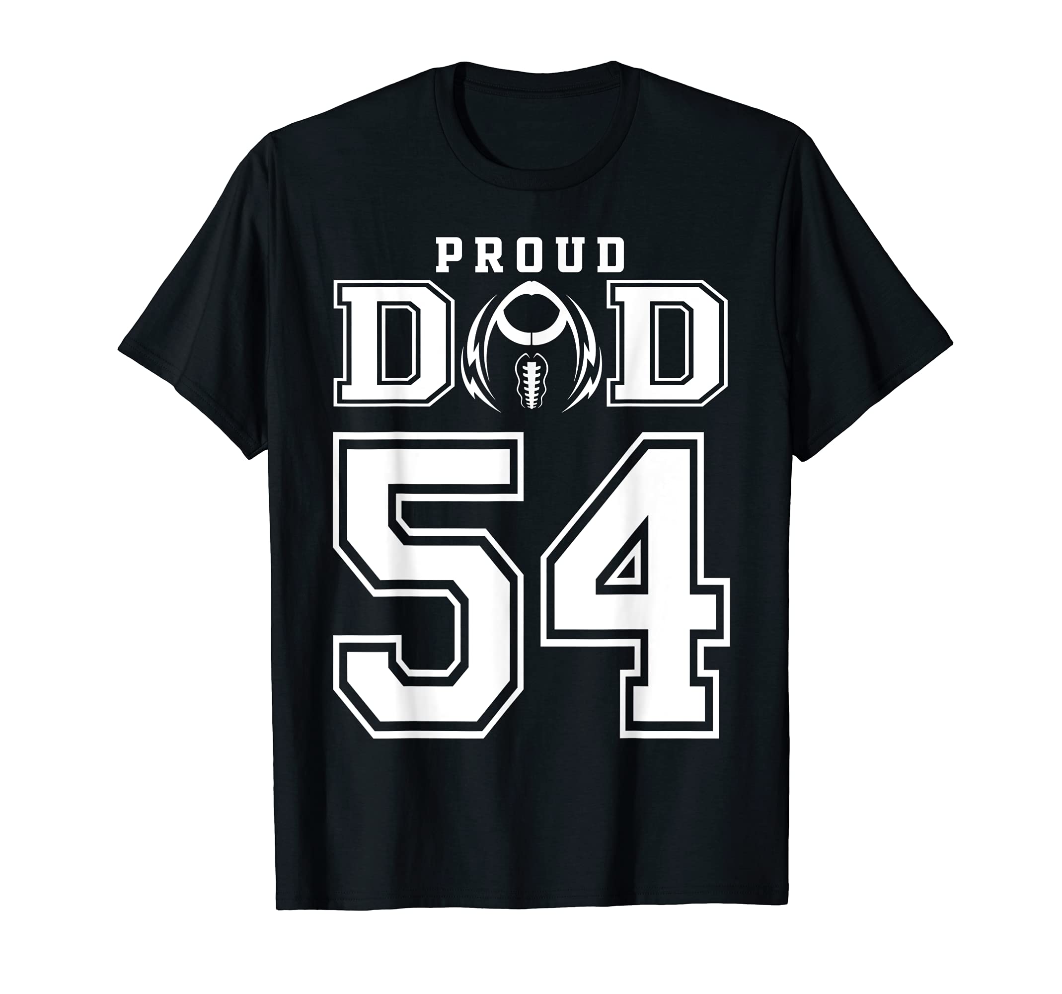 Custom Proud Football Dad Number 54 T-Shirt - Fun Novelty Design Men Women - T-Shirt, Sweatshirt, Hoodie