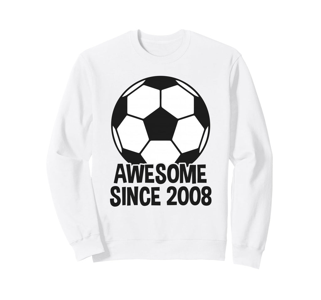Awesome Since 2008 18Th Birthday 18 Sweatshirt - Streetwear Style Unisex - T-Shirt, Sweatshirt, Hoodie