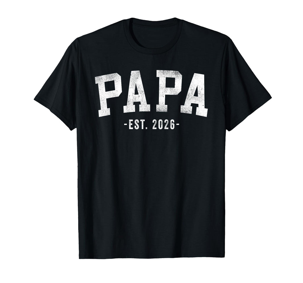Papa 2026 Bold Font T-Shirt - Trendy Graphic Men Women - T-Shirt, Sweatshirt, Hoodie