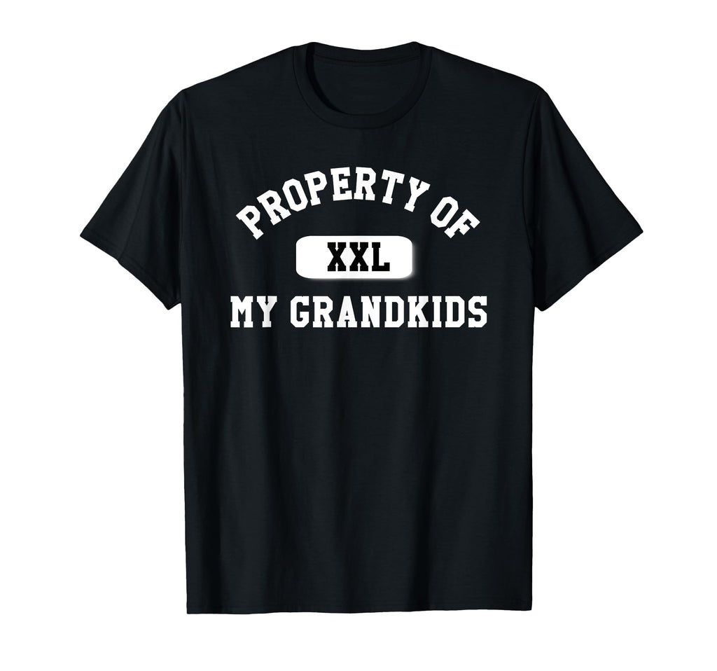 Grandpa Property My Grandkids T-Shirt - Novelty Apparel Unisex - T-Shirt, Sweatshirt, Hoodie
