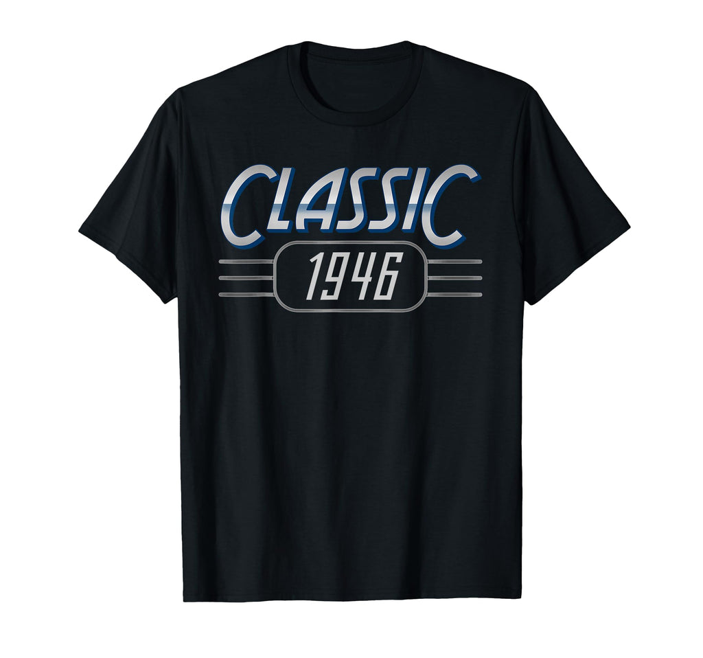 1946 Birthday Born 1946 T-Shirt - Fun Novelty Design for Adults - T-Shirt, Sweatshirt, Hoodie