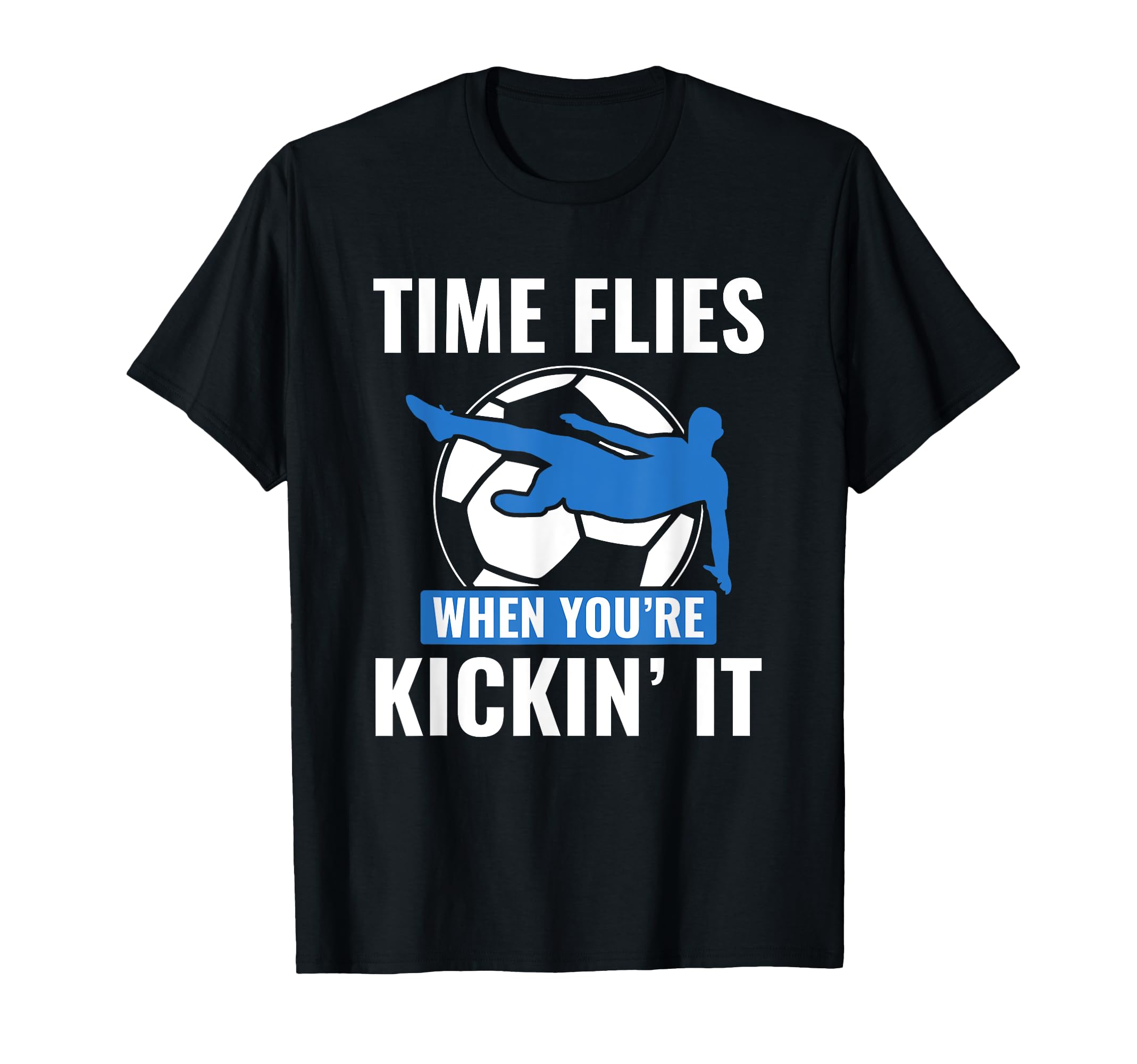 Soccer Player Soccer Time Flies T-Shirt - Aesthetic Graphic for Adults - T-Shirt, Sweatshirt, Hoodie