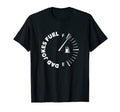 Mens Dad Jokes Fuel Full Dad T-Shirt - Casual Everyday Wear for Adults - T-Shirt, Sweatshirt, Hoodie