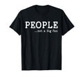 People Not Big Fan Funny Introvert T-Shirt - Fun Novelty Design Men Women - T-Shirt, Sweatshirt, Hoodie