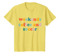 Weekends Coffee And Soccer Soccer Auntie T-Shirt - Minimalist Print Unisex - T-Shirt, Sweatshirt, Hoodie