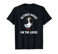 Funny Retired Goose Loose Pun Meme T-Shirt - Aesthetic Graphic Unisex - T-Shirt, Sweatshirt, Hoodie