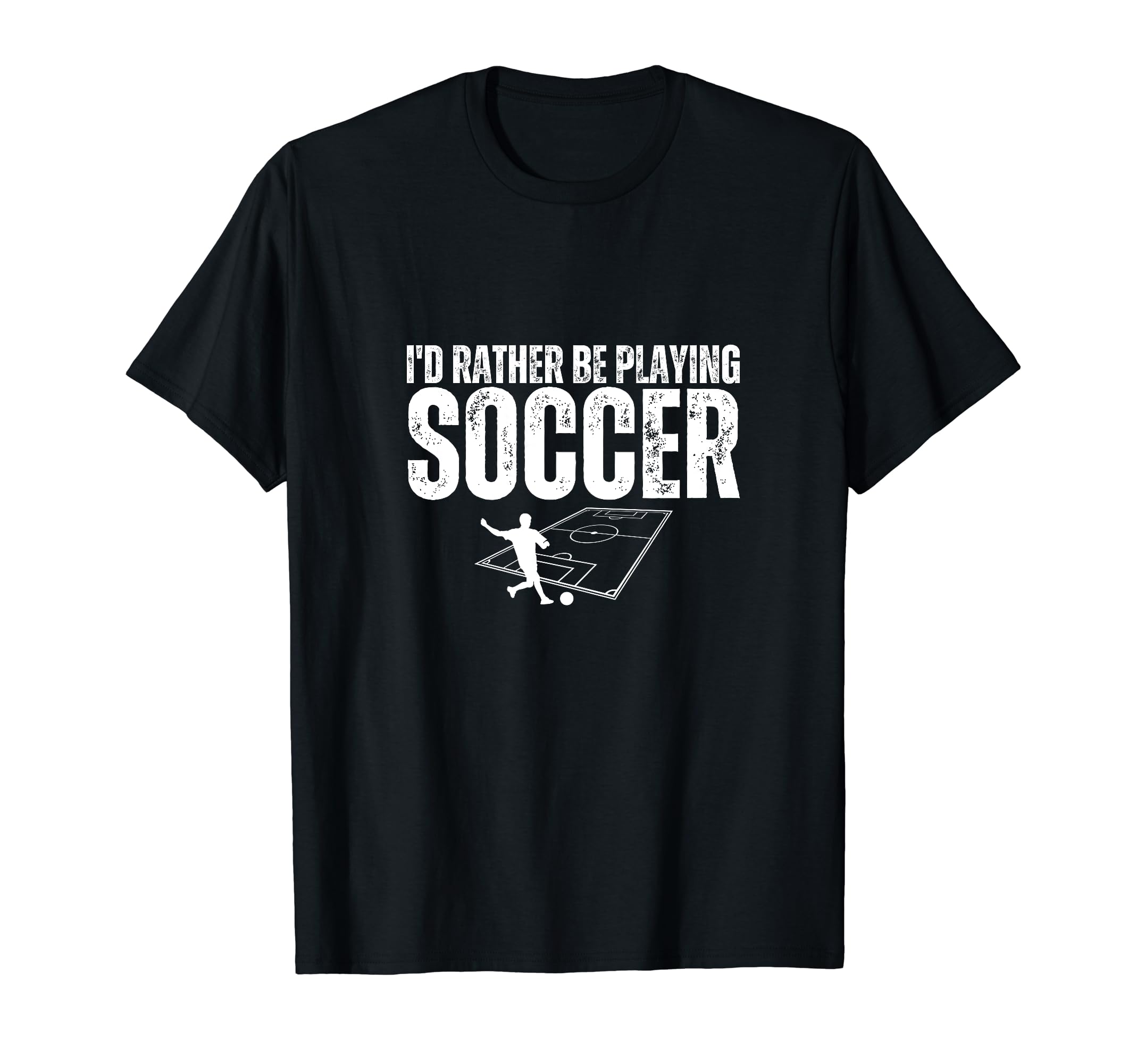 Id Rather Be Playing Soccer Funny Soccer T-Shirt - Streetwear Style Unisex - T-Shirt, Sweatshirt, Hoodie