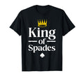 King Spades Art Dad Card Game Spades T-Shirt - Novelty Apparel Unisex - T-Shirt, Sweatshirt, Hoodie