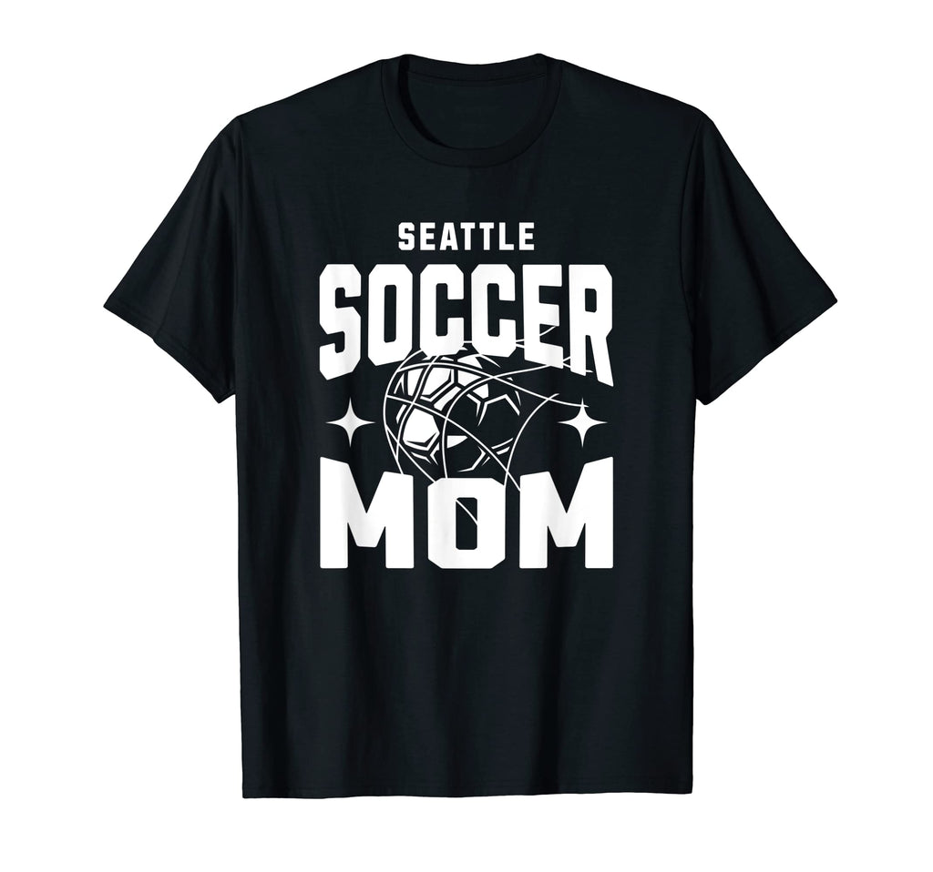 Seattle Soccer Mom Washington T-Shirt - Fun Novelty Design Unisex - T-Shirt, Sweatshirt, Hoodie