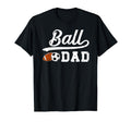 Ball Dad Soccer Football Dad Ballers T-Shirt - Streetwear Style Men Women - T-Shirt, Sweatshirt, Hoodie