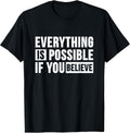 Everything is Possible if you Believe Positive Faith - Adult & Kids T-Shirts, Sweatshirts & Hoodies apparel design preview 1