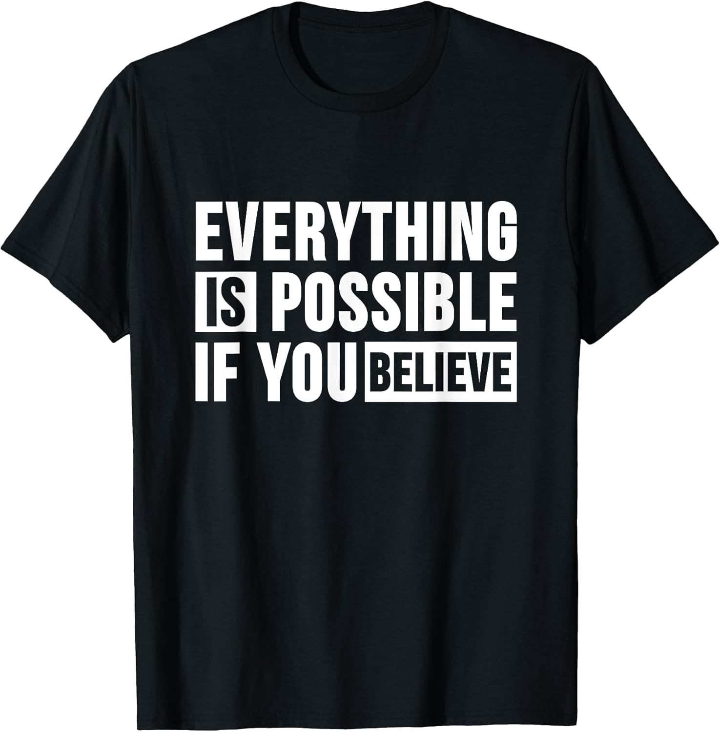 Everything is Possible if you Believe Positive Faith - Adult & Kids T-Shirts, Sweatshirts & Hoodies apparel design preview 1