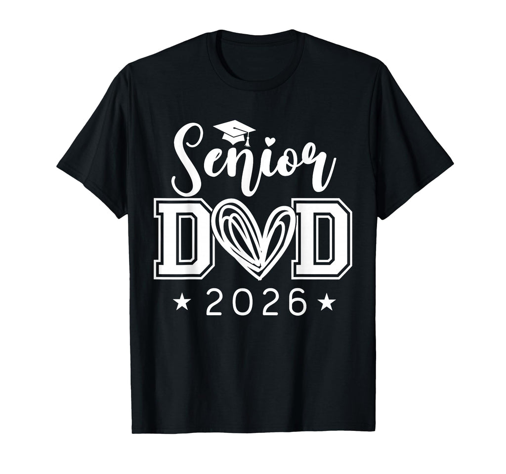 Dad Senior 2026 Proud Dad Class 2026 T-Shirt - Streetwear Style Men Women - T-Shirt, Sweatshirt, Hoodie