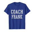 Coach Frank Custom Football Soccer T-Shirt - Streetwear Style Unisex - T-Shirt, Sweatshirt, Hoodie