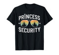 Princess Security Birthday Dad Brother T-Shirt - Streetwear Style Unisex - T-Shirt, Sweatshirt, Hoodie