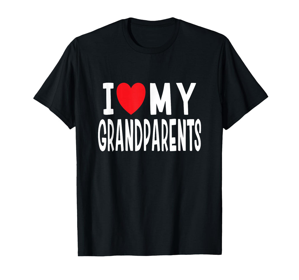I Love My Grandparents Family T-Shirt - Aesthetic Graphic for Adults - T-Shirt, Sweatshirt, Hoodie