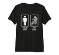Your Dad My Dad Is Cooler Cycling T-Shirt - Casual Everyday Wear Unisex - T-Shirt, Sweatshirt, Hoodie