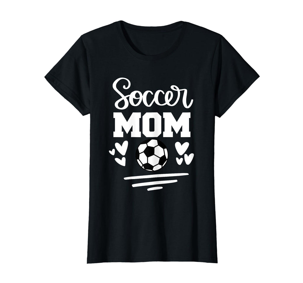Soccer Mom T-Shirt - Novelty Apparel Unisex - T-Shirt, Sweatshirt, Hoodie