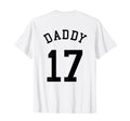 Daddy Uniform No 17 Football Dad T-Shirt - Novelty Apparel for Adults - T-Shirt, Sweatshirt, Hoodie