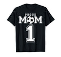 Number 1 Custom Proud Soccer Futbol Mom T-Shirt - Aesthetic Graphic Unisex - T-Shirt, Sweatshirt, Hoodie
