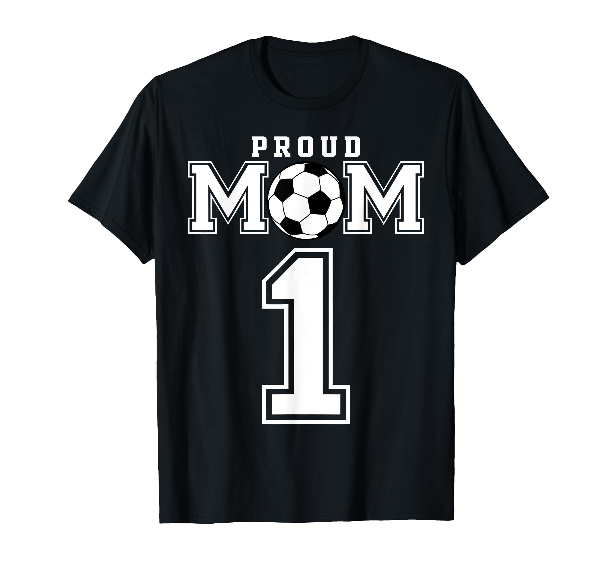 Number 1 Custom Proud Soccer Futbol Mom T-Shirt - Aesthetic Graphic Unisex - T-Shirt, Sweatshirt, Hoodie