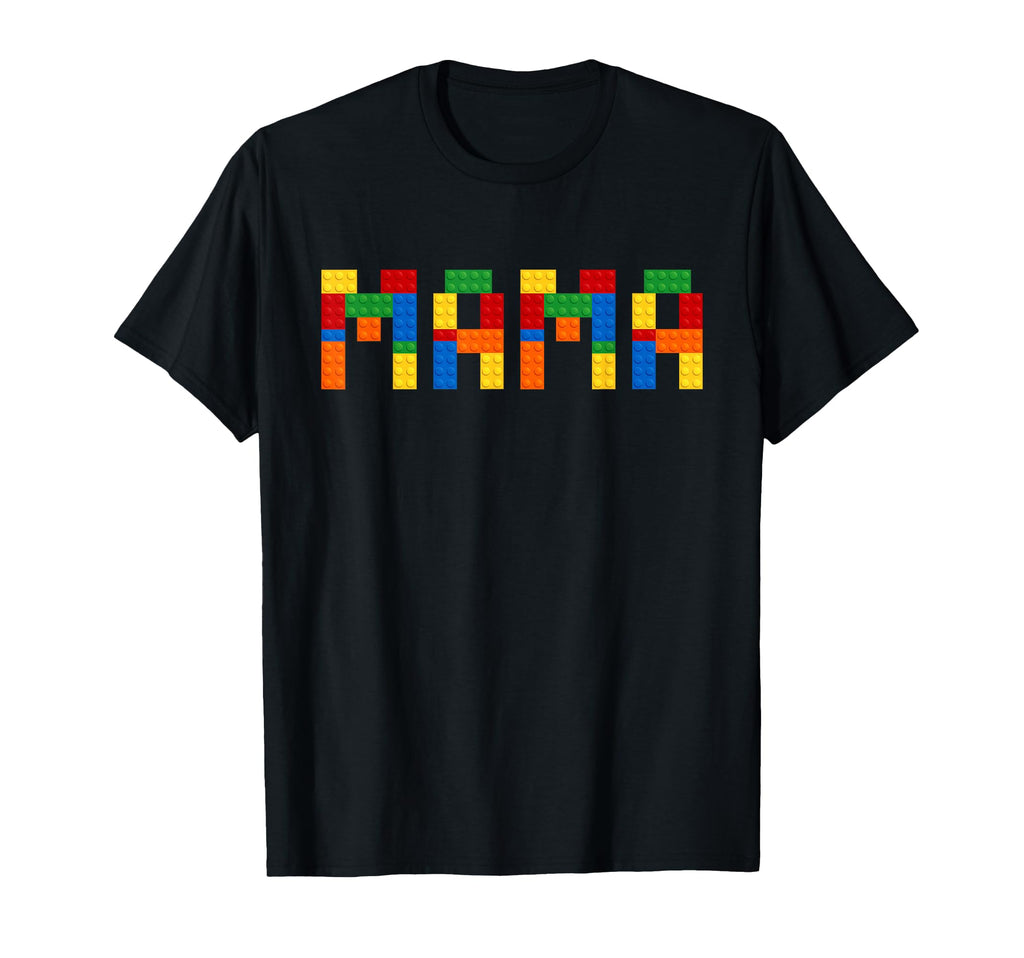 Mama Building Blocks Mom Birthday T-Shirt - Fun Novelty Design Unisex - T-Shirt, Sweatshirt, Hoodie