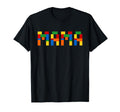 Mama Building Blocks Mom Birthday T-Shirt - Fun Novelty Design Unisex - T-Shirt, Sweatshirt, Hoodie