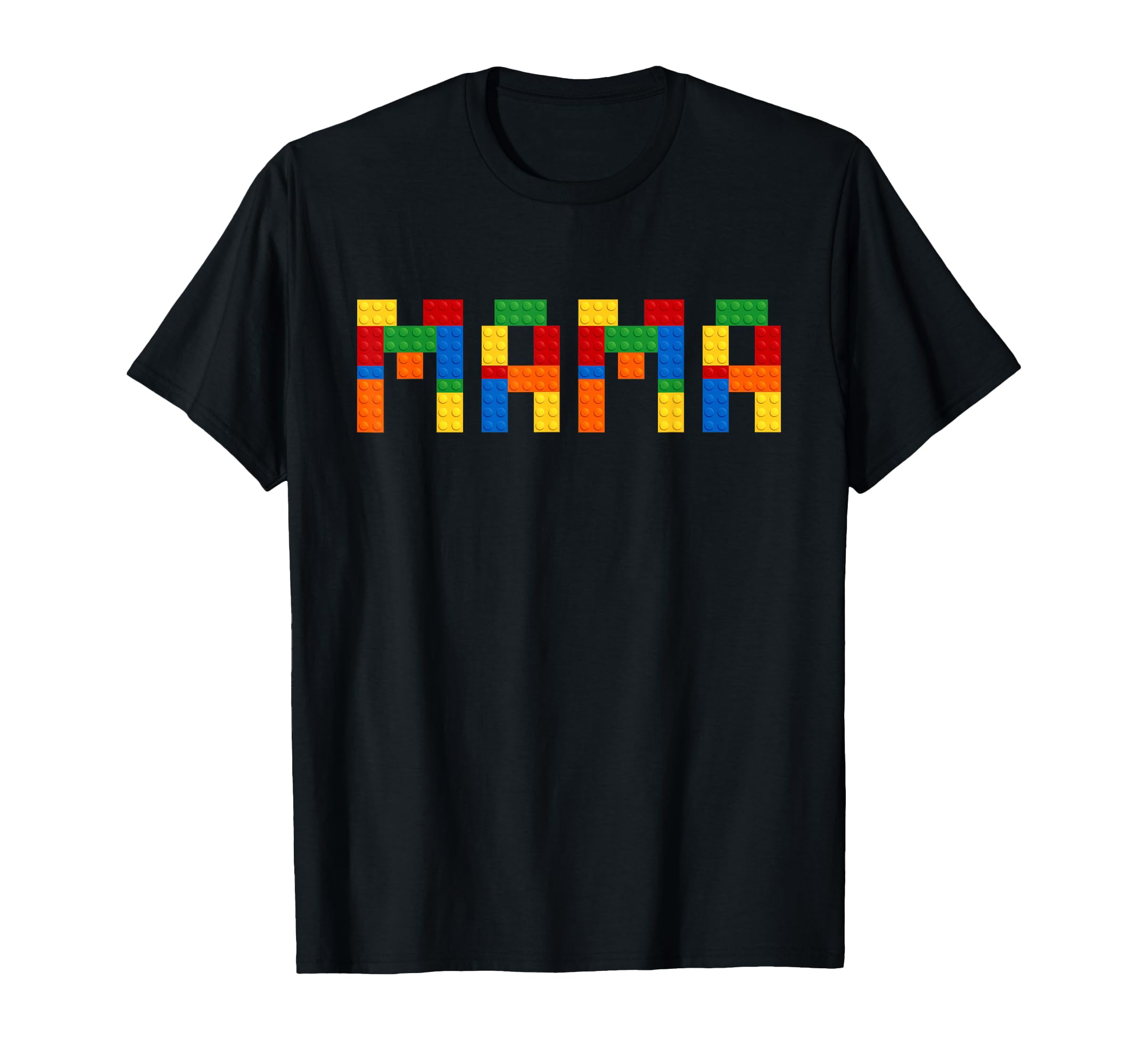 Mama Building Blocks Mom Birthday T-Shirt - Fun Novelty Design Unisex - T-Shirt, Sweatshirt, Hoodie