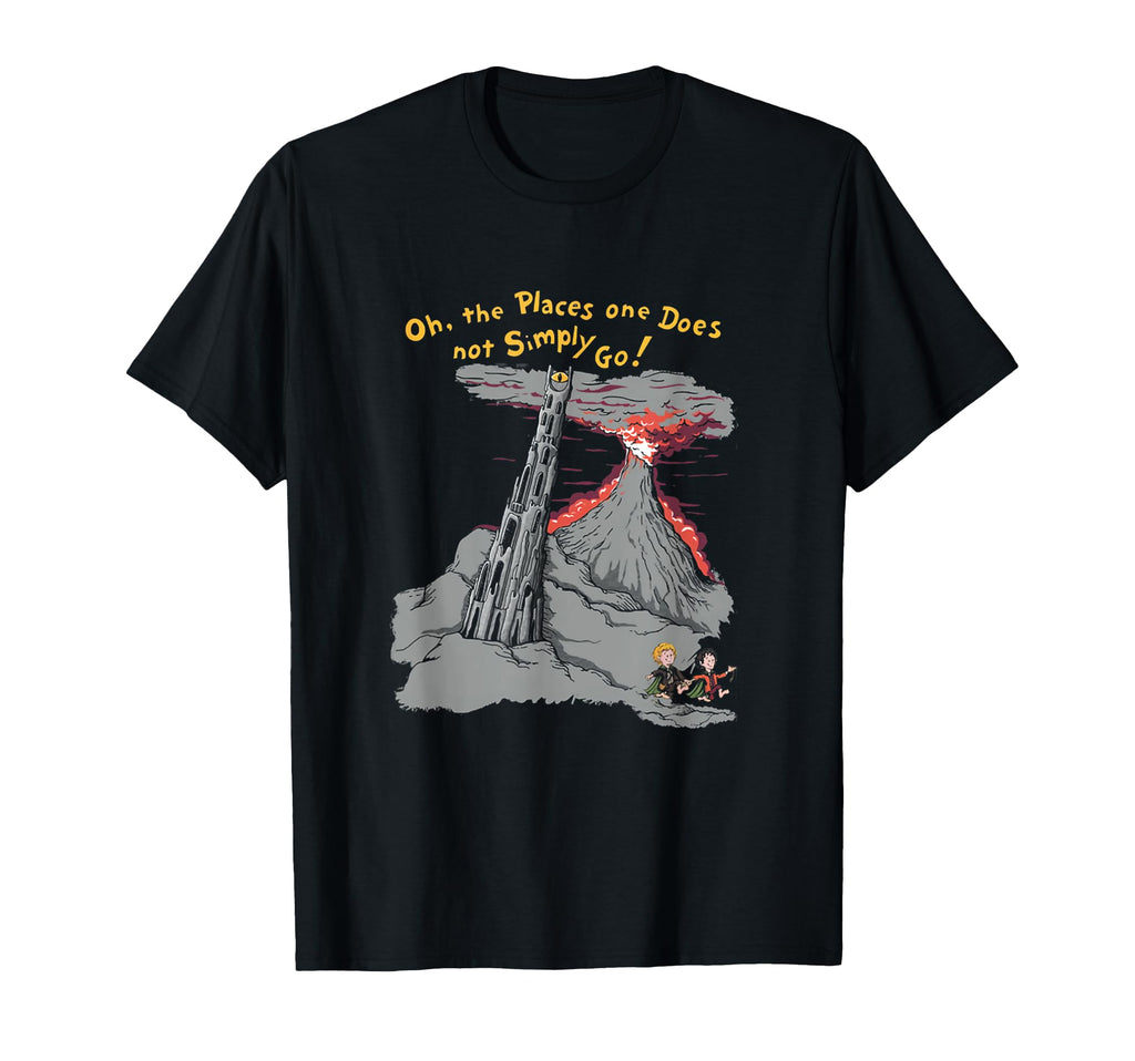 Oh Places One Does Not Simply Go T-Shirt - Novelty Apparel for Adults - T-Shirt, Sweatshirt, Hoodie