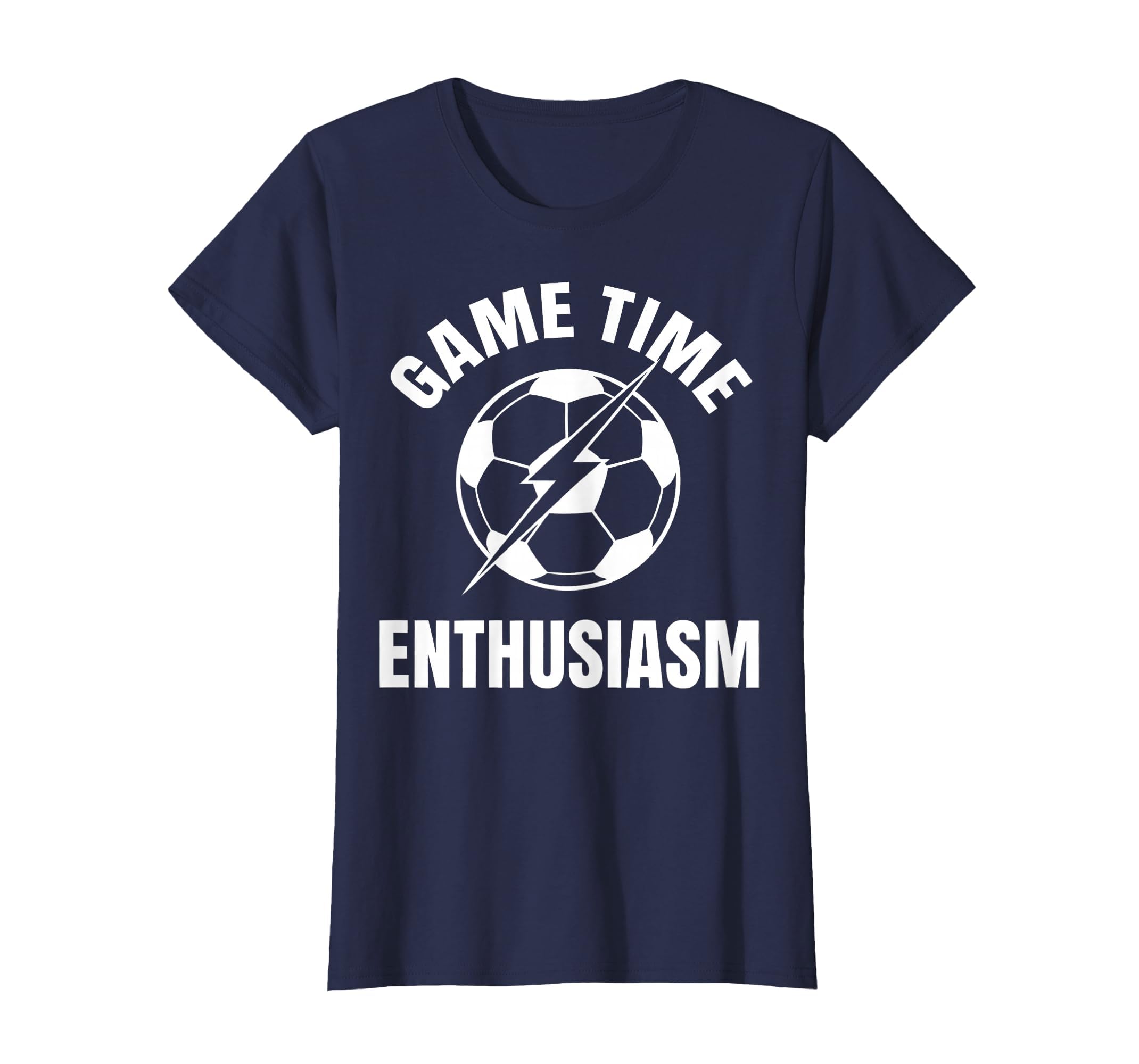 Game Time Enthusiasm Soccer Mom T-Shirt - Unique Graphic Men Women - T-Shirt, Sweatshirt, Hoodie