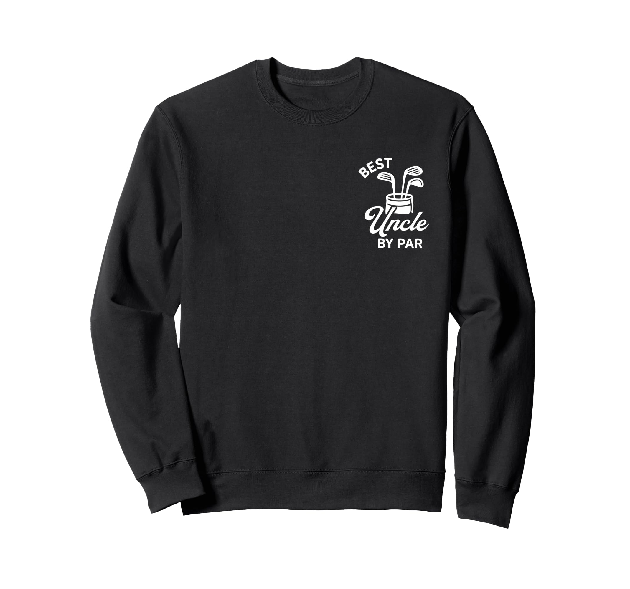 Best Uncle Par Funny Par Dad Golf Sweatshirt - Aesthetic Graphic Unisex - T-Shirt, Sweatshirt, Hoodie