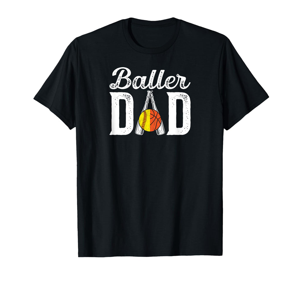 Baller Dad Proud Softball Basketball T-Shirt - Trendy Graphic for Adults - T-Shirt, Sweatshirt, Hoodie