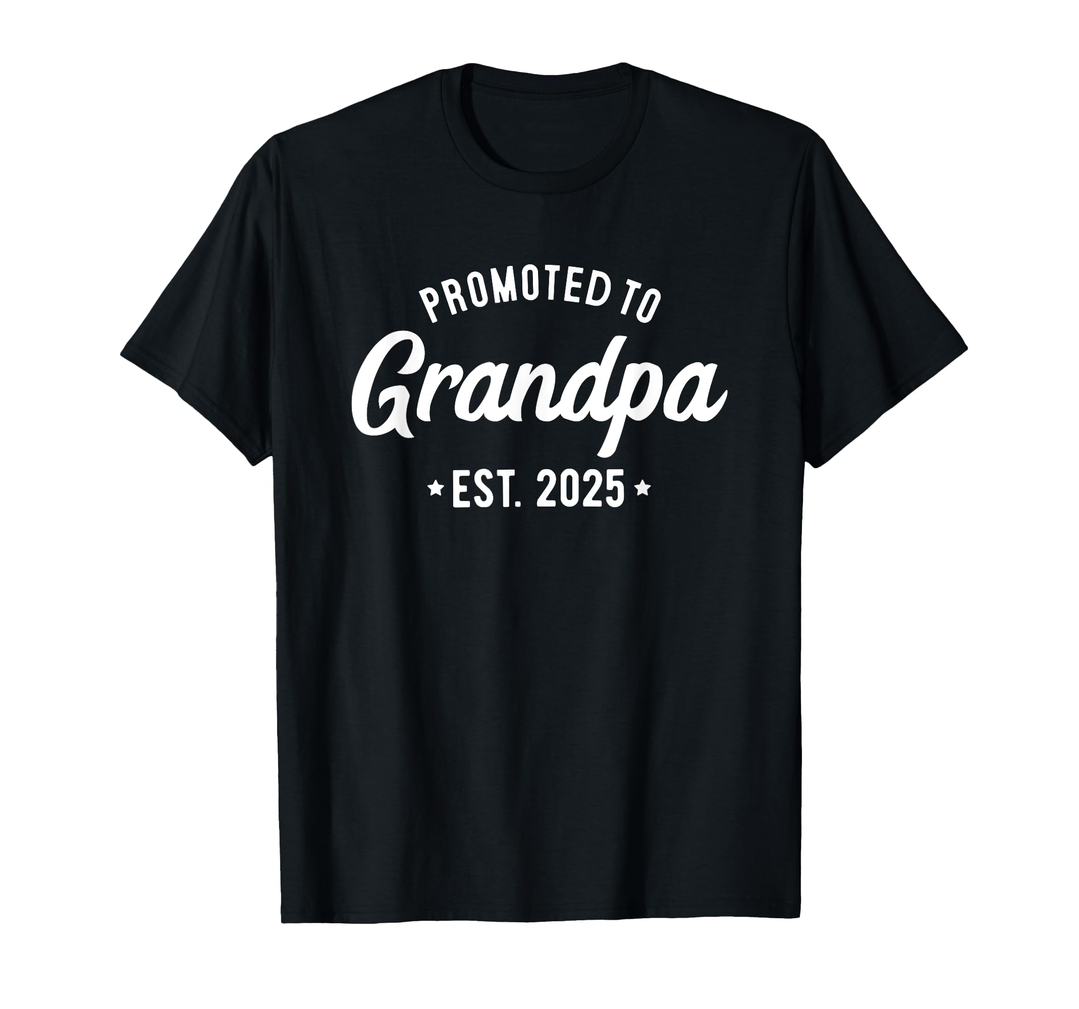 1St Time Grandpa Est 2025 New First T-Shirt - Trendy Graphic Unisex - T-Shirt, Sweatshirt, Hoodie