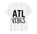 Atl Vibes T-Shirt - Streetwear Style for Adults - T-Shirt, Sweatshirt, Hoodie