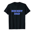 Hockey Dad Ice Hockey Dad T-Shirt - Fun Novelty Design for Adults - T-Shirt, Sweatshirt, Hoodie