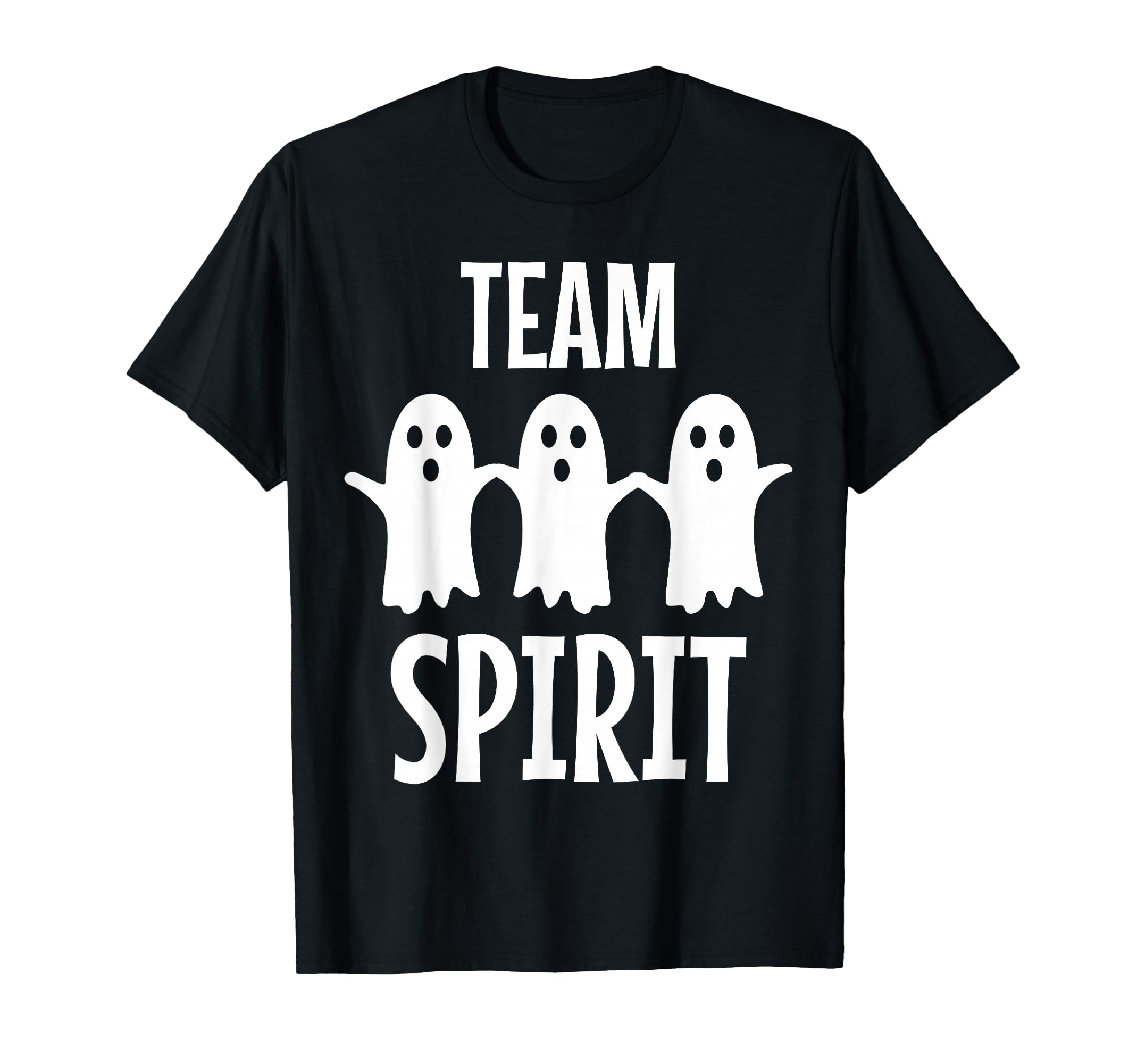 Funny Ghost Pun Team Spirit T-Shirt - Trendy Graphic Unisex - T-Shirt, Sweatshirt, Hoodie