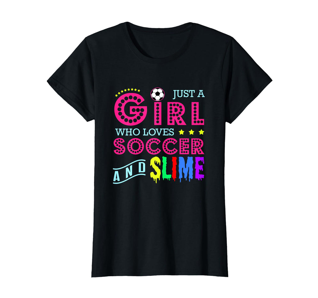 Soccer Who Loves Soccer And Slime T-Shirt - Casual Everyday Wear for Adults - T-Shirt, Sweatshirt, Hoodie