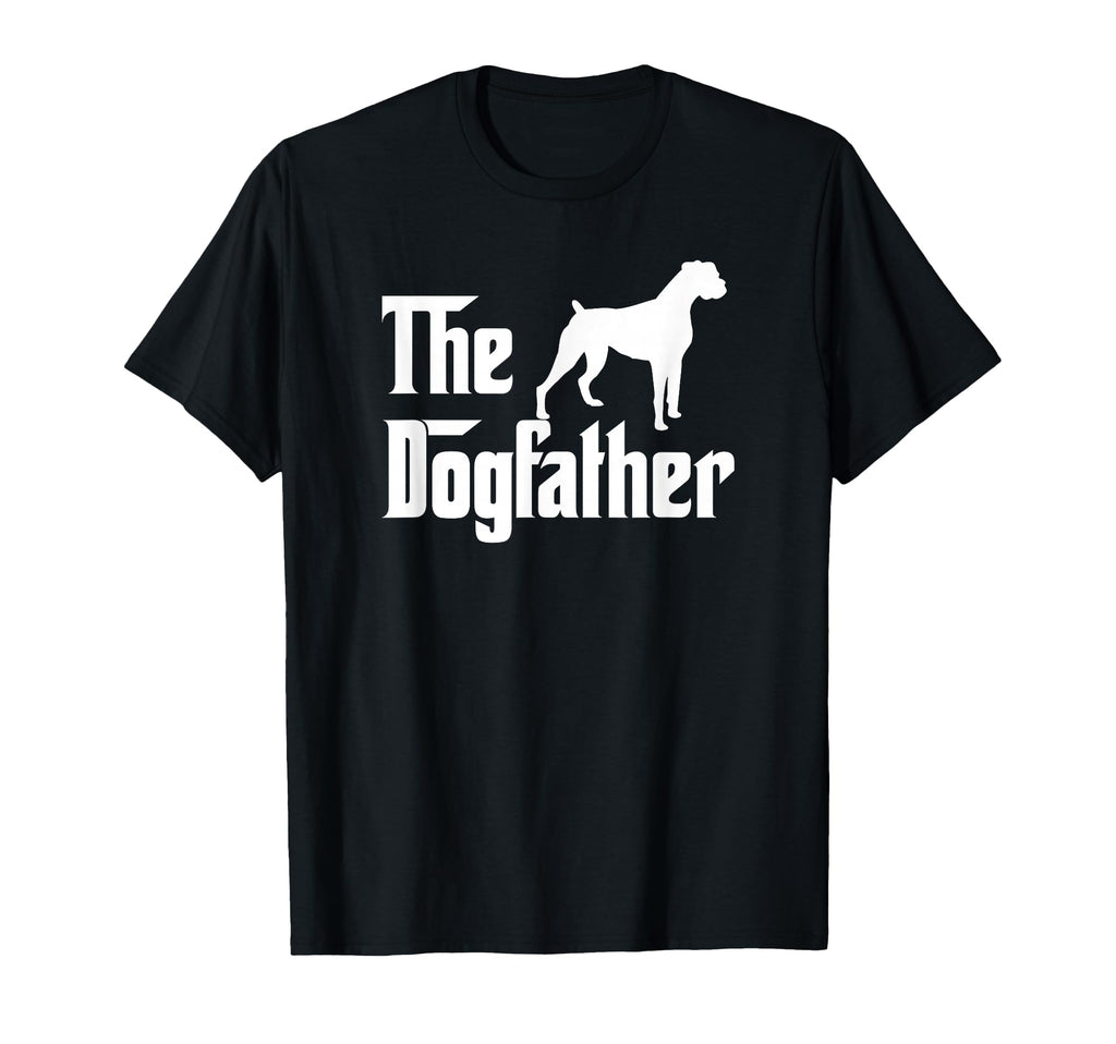 Dogfather Boxer Dog Lover Gift Dad T-Shirt - Streetwear Style Men Women - T-Shirt, Sweatshirt, Hoodie