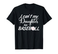 I Cant My Daughter Has Baseball Practice T-Shirt - Trendy Graphic Unisex - T-Shirt, Sweatshirt, Hoodie