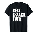 Soccer Coach Best Coach Ever Soccer T-Shirt - Fun Novelty Design Men Women - T-Shirt, Sweatshirt, Hoodie