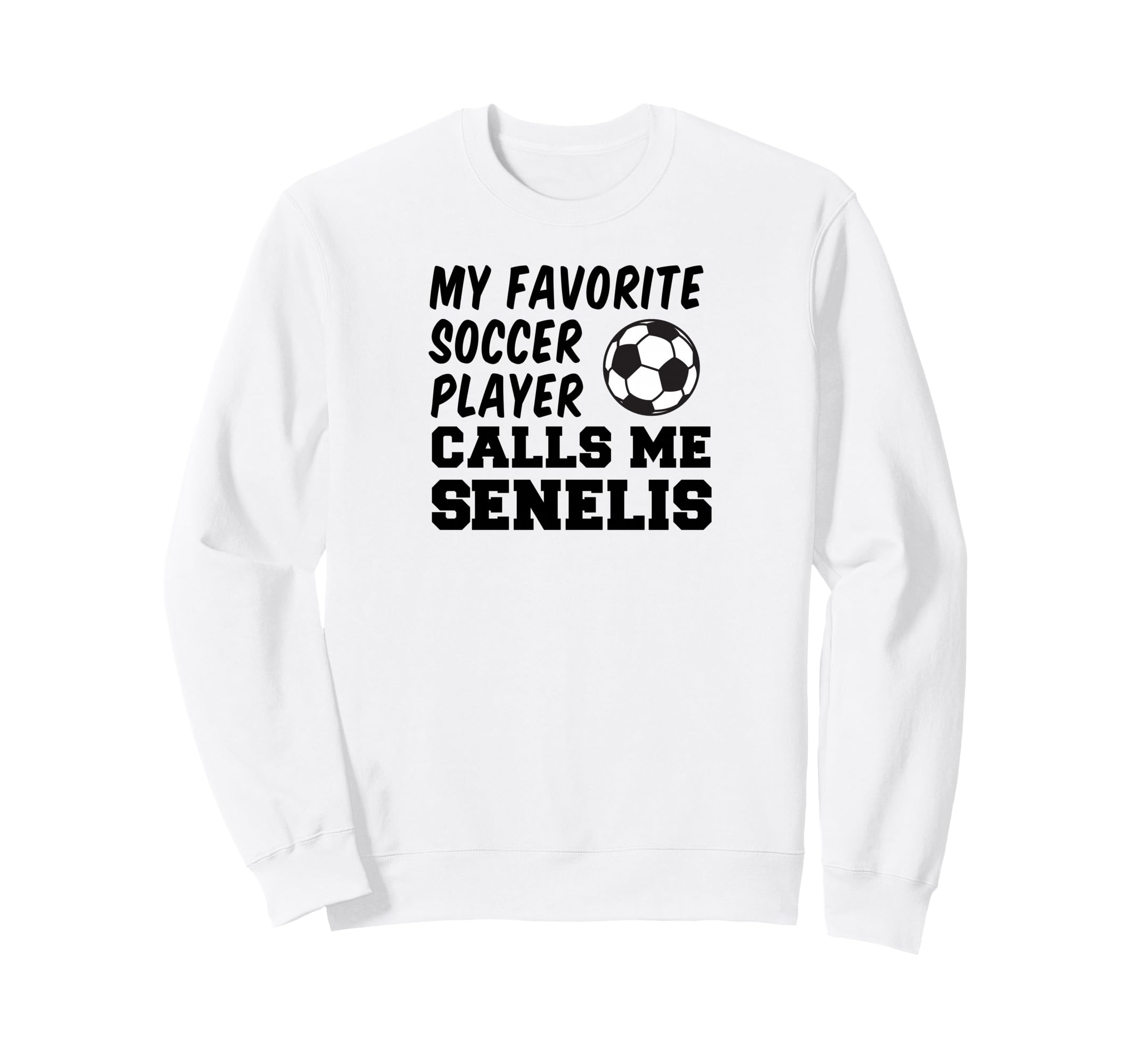 Favorite Soccer Player Calls Me Sweatshirt - Aesthetic Graphic Unisex - T-Shirt, Sweatshirt, Hoodie