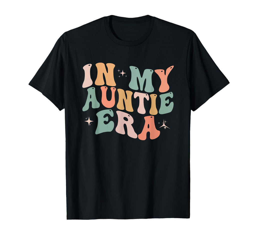 My Auntie Era Announcement Aunt Mothers Day T-Shirt - Graphic Print Unisex - T-Shirt, Sweatshirt, Hoodie