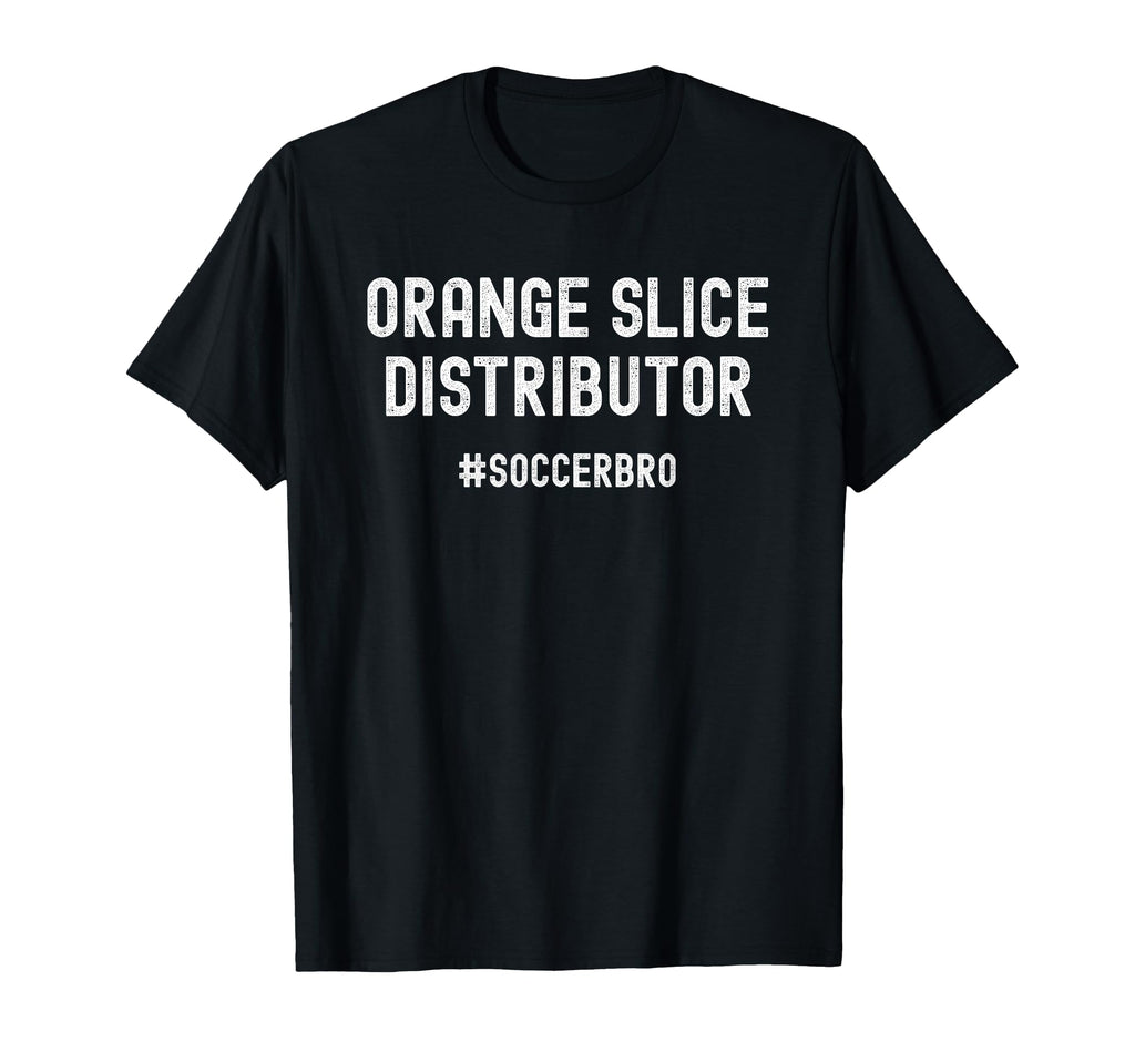 Orange Slice Distributor Soccer Brother T-Shirt - Trendy Graphic Unisex - T-Shirt, Sweatshirt, Hoodie