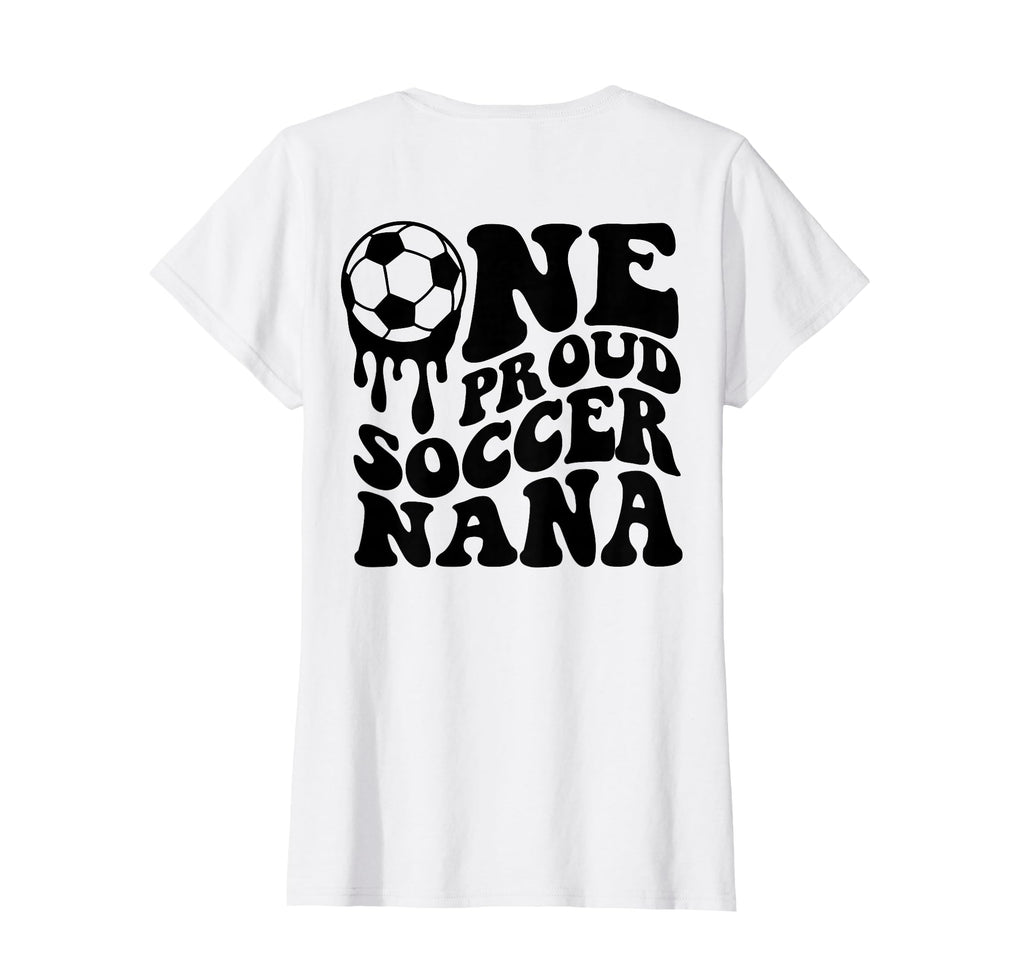 Proud Soccer Nana Soccer Ball Drip T-Shirt - Streetwear Style for Adults - T-Shirt, Sweatshirt, Hoodie