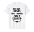 Dreamed I Was Muffler Husband Dad Jokes T-Shirt - Trendy Graphic Men Women - T-Shirt, Sweatshirt, Hoodie