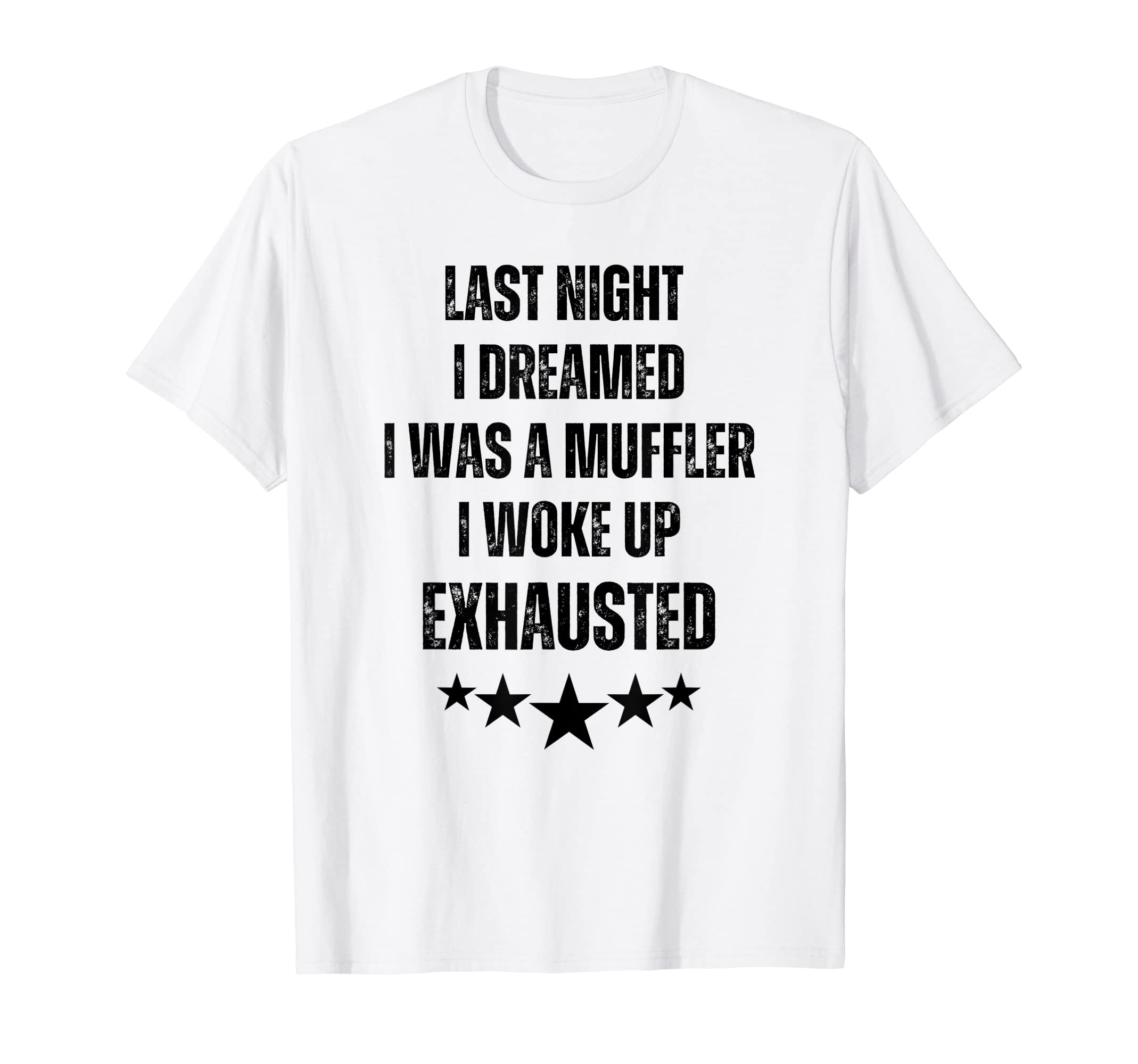 Dreamed I Was Muffler Husband Dad Jokes T-Shirt - Trendy Graphic Men Women - T-Shirt, Sweatshirt, Hoodie