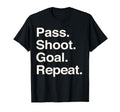 Pass Shoot Goal Repeat Football Funny T-Shirt - Trendy Graphic Men Women - T-Shirt, Sweatshirt, Hoodie