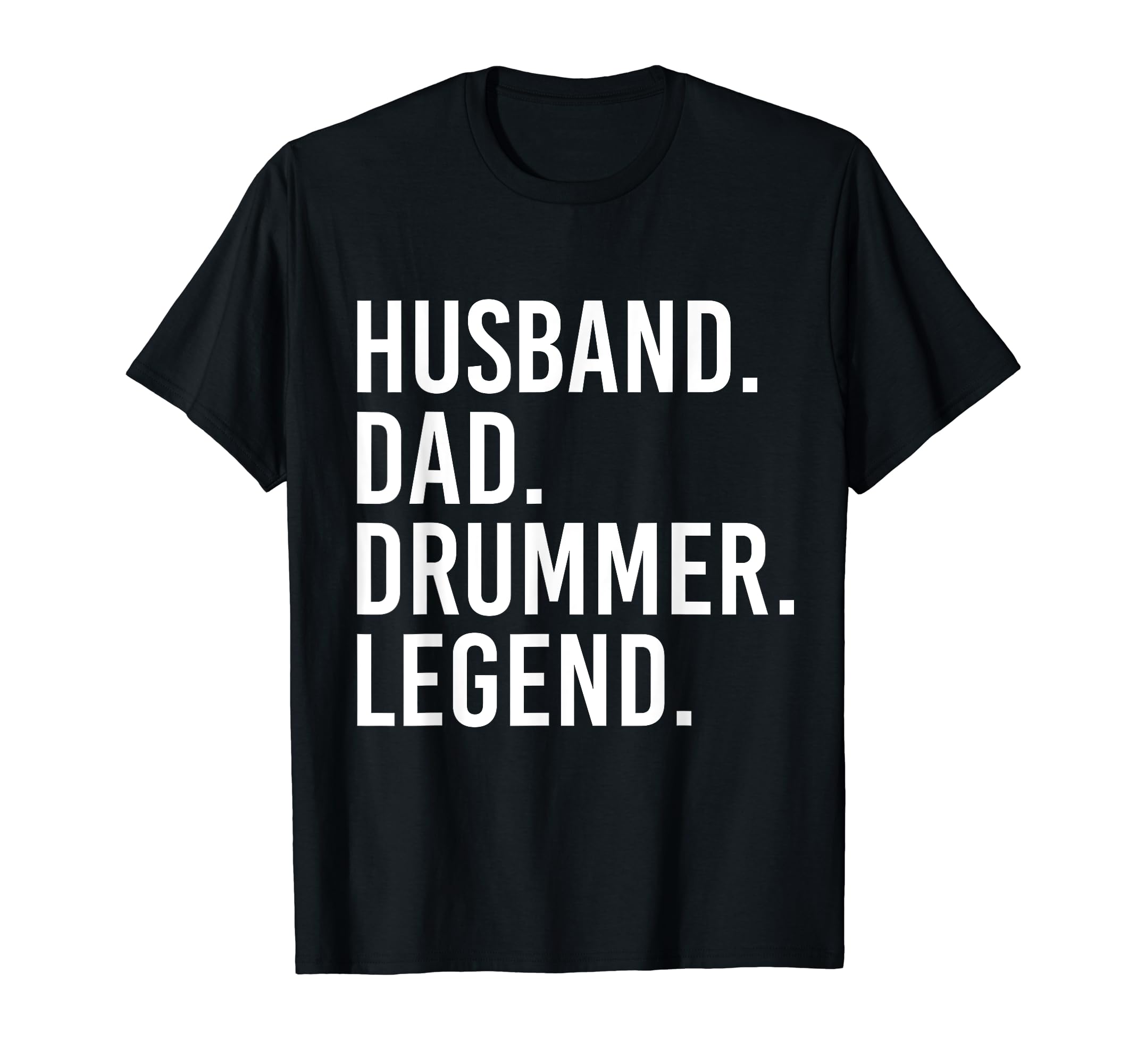 Husband Dad Drummer Legend Drum Dad T-Shirt - Streetwear Style for Adults - T-Shirt, Sweatshirt, Hoodie