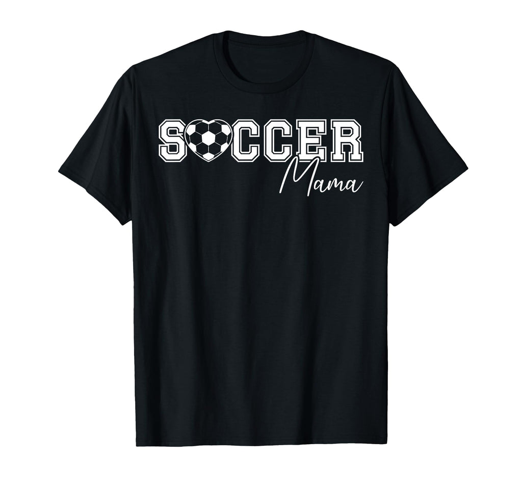 Soccer Mama Soccer Mom Soccer T-Shirt - Casual Everyday Wear for Adults - T-Shirt, Sweatshirt, Hoodie