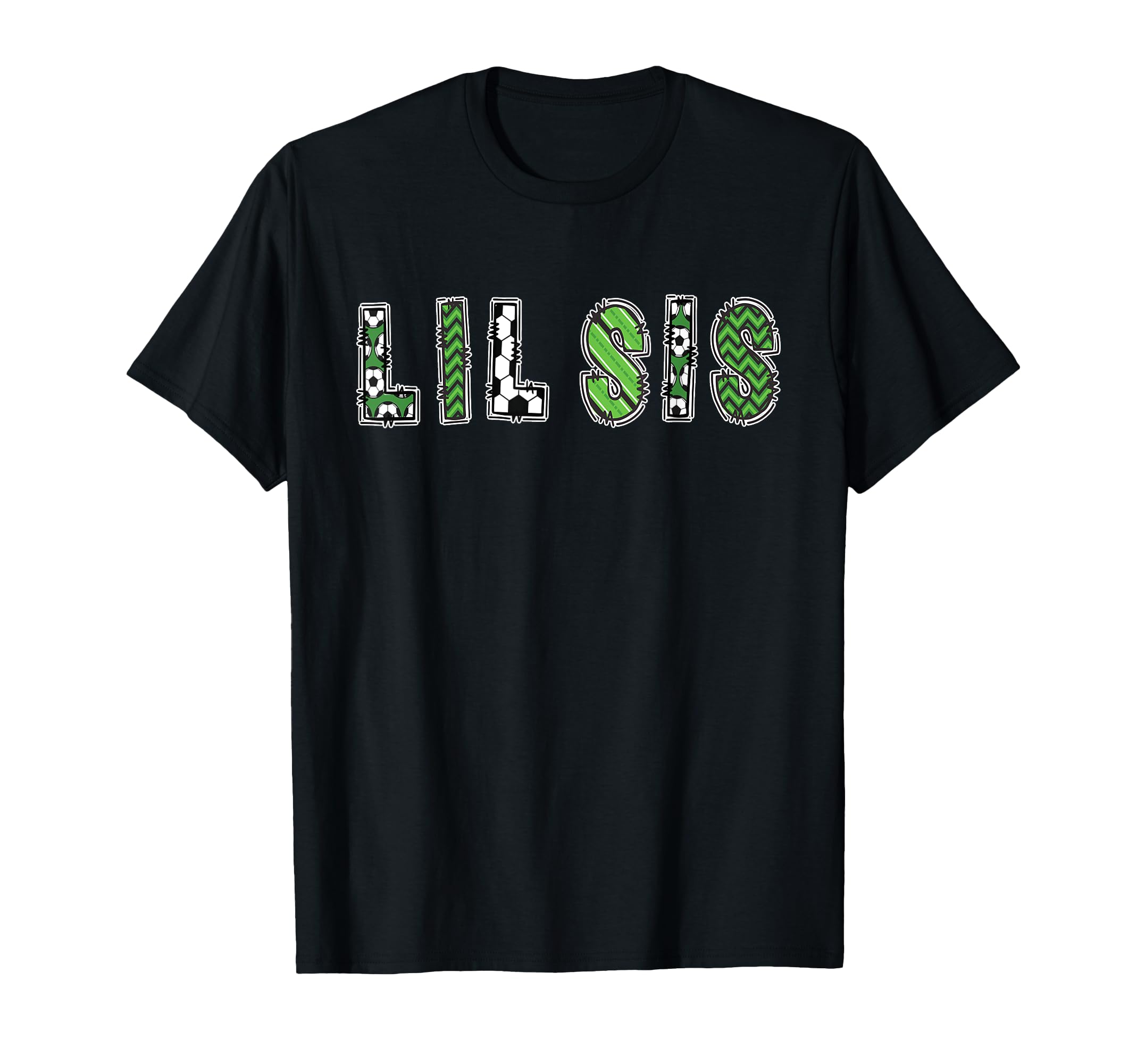 Soccer Sister Lil Sis Birthday Party T-Shirt - Streetwear Style Unisex - T-Shirt, Sweatshirt, Hoodie